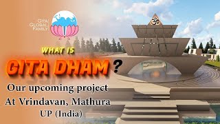 What is Gita Dham?
