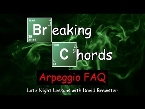 Breaking Chords - Arpeggio FAQ