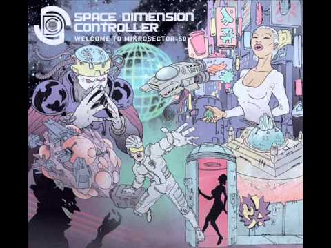 Space Dimension Controller - You Can't Have My Love