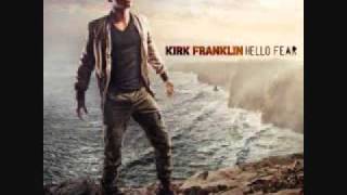 Kirk Franklin - "Hello Fear" - Hello Fear