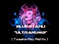 Blue Stahli - Ultra Numb (TweakerRay ReMix ...