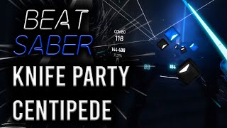 Download lagu Beat Saber - Knife Party - Centipede - Expert Plus mp3