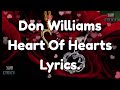 Don Williams - Heart of Hearts (lyrics).