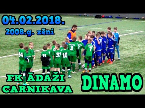 FK ĀDAŽI CARNIKAVA - DINAMO 04.02.2018. 2008 gada zēni Olimpiskais sporta centrs