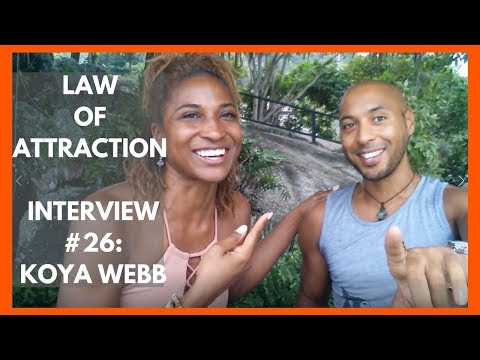 Law of Attraction Interview #26: Koya Webb