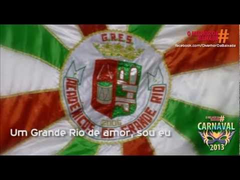 SAMBA OFICIAL DA GRANDE RIO EM 2013, COM LETRA!