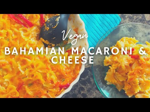 Bahamian Macaroni & Cheese* | Vegan | Black Foodie | Korenn Rachelle