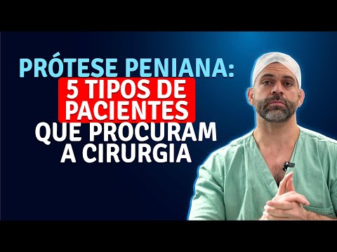 Penile Prosthesis: 5 Types of Patients Seeking Surgery | Dr. Marco Túlio Cavalcanti
