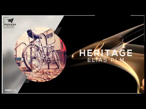 Elias PLM - Heritage (Original Mix) [MNN013D]