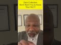 DEBT COLLECTOR FACTS THEY DON T WANT YOU TO KNOW ABOUT