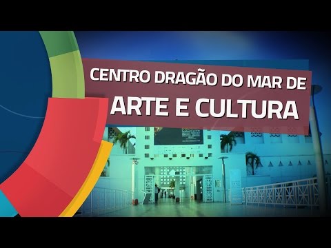 Conhecendo Museus - Ep. 26: CENTRO DRAGÃO DO MAR DE ARTE E CULTURA