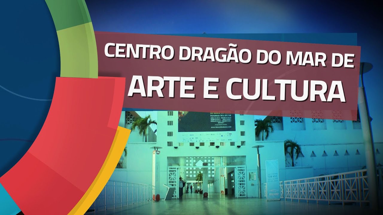 Conhecendo Museus - Ep. 26: CENTRO DRAGÃO DO MAR DE ARTE E CULTURA