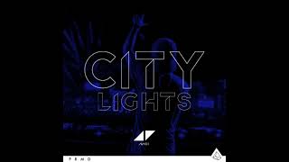 Avicii - City Lights (Early 2014 Version)