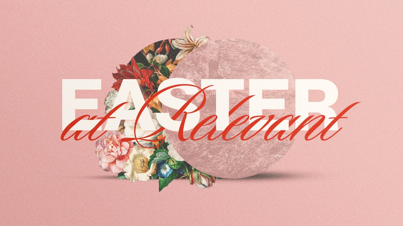 Easter At Relevant 2024 | Easter Sunday, March 31st 2024 | Pastor Chris Sarno