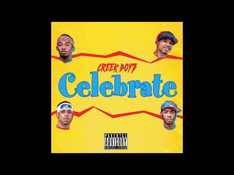 Creek Boyz - Celebrate (Audio)