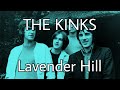 THE KINKS - Lavender Hill (Lyric Video)