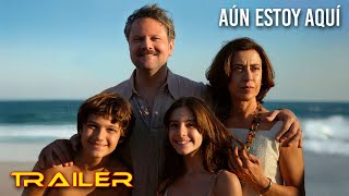 Aún estoy aquí - Tráiler español