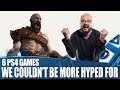 6 PS4 Games We Couldn't Be More Hyped For Even If We Tried