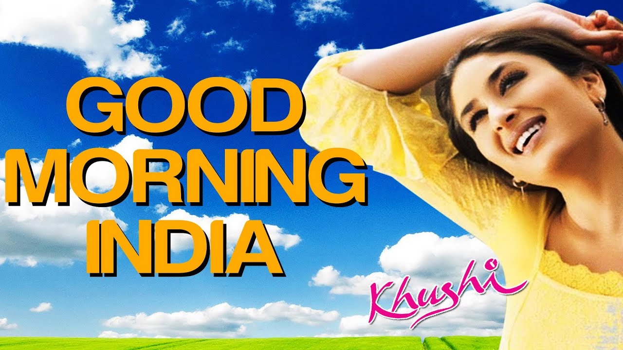 O Gud Morning India Lyrics | Khushi | Sonu Nigam | Anu Malik