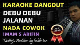 Download lagu Karaoke Dangdut Debu Debu Jalanan || Nada Cowok mp3 Download lagu Karaoke Dangdut Debu Debu Jalanan || Nada Cowok mp3