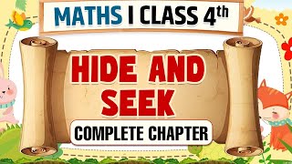 Hide and Seek || Class 4 Maths || Complete Chapter || Physics Wallah