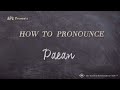 How to Pronounce Paean (Real Life Examples!)