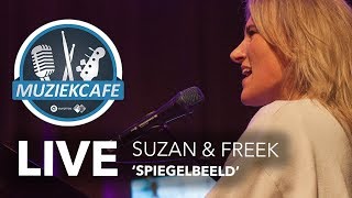 "Suzan & Freek" - Spiegelbeeld (Live)