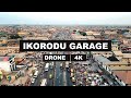 IKORODU GARAGE DRONE SHOT 4K