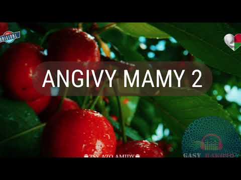 ANGIVY MAMY - Fiz 2: [Rdb] #gasyrakoto