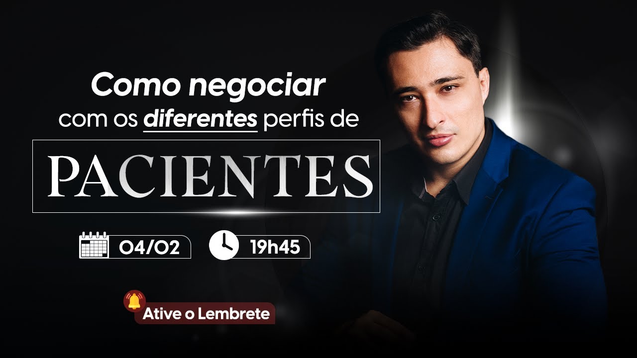 Como Negociar com os Diferentes Perfis de Pacientes