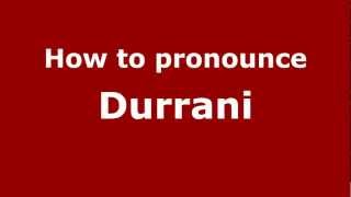 How to pronounce Durrani