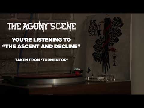 The Agony Scene - "The Ascent and Decline"