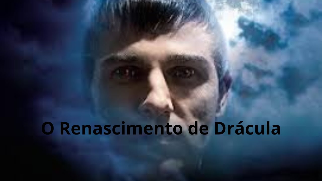 O Renascimento do Drácula