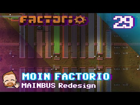 Moin Factorio 🏭 - #29 MAINBUS Redesign
