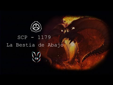 SCP - 1179: "La Bestia de Abajo" - Keter - [Loquendo]