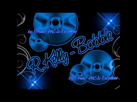..:: R.Kelly feat. Lil Jon - Bobble ::..