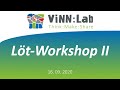 ViNN Lab Basic Löt Workshop II Workshop Home