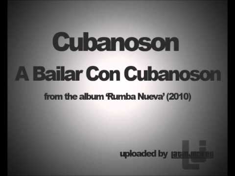 Cubanoson - A Bailar Con Cubanoson