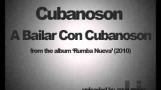 Cubanoson - A Bailar Con Cubanoson