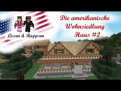 -=Lissen & Rappsen=- Amerikanische Wohnsiedlung Haus #2