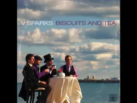 V Sparks - Biscuits and Tea