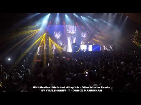 Miri Mesika - Mefahed Allay'ich - Offer Nissim Remix 8/12/18