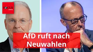 Merz-Krise: AfD ruft nach Neuwahlen