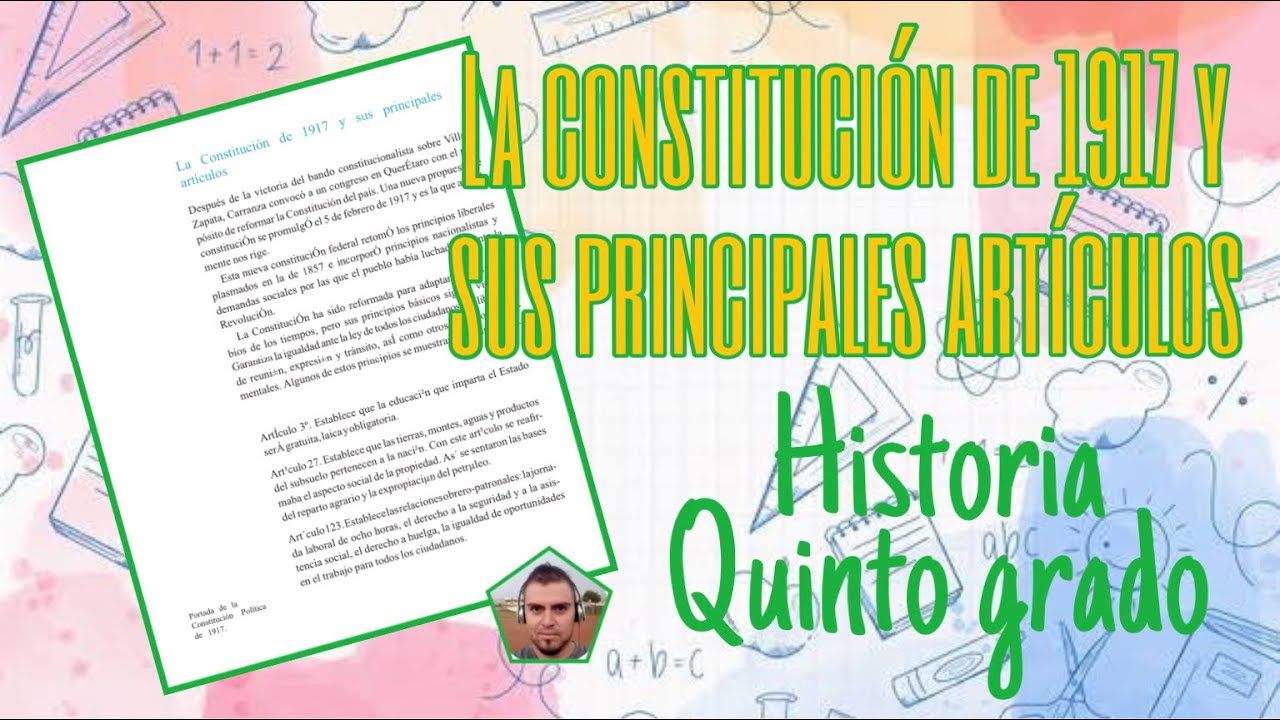 La Constitución de 1917 y sus principales artículos (Página 100) | Historia | Quinto grado