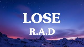 Download lagu LOSE - RAD mp3