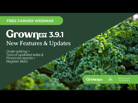 GrownBy 3.9.1 Release Webinar