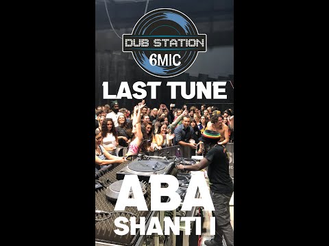 Dub Station @6MIC#4 - Last tune w/ Aba Shanti I