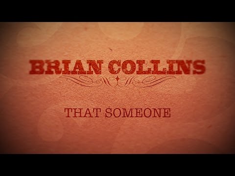 That Someone - Brian Collins