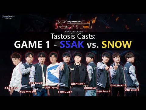 Tastosis Casts KR KotH G1 - sSak vs. Snow