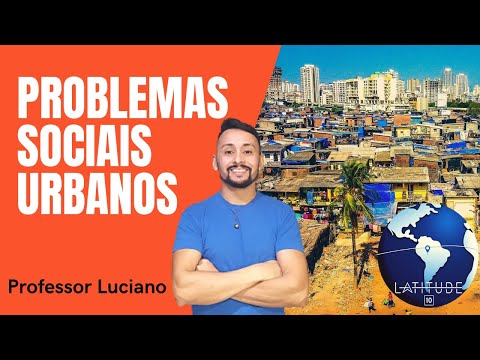 Urban Social Problems - Socio-spatial Segregation - Housing - Violence - Gentrification
